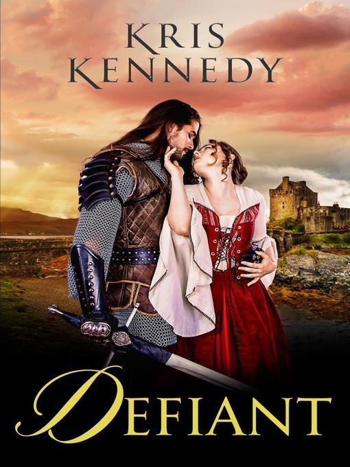 Title details for Defiant by Kris Kennedy - Available